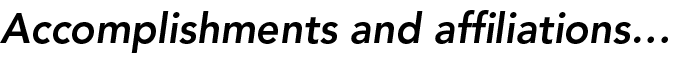 Accomplishments and affiliations 