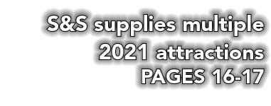 S&S supplies multiple 2021 attractions PAGES 16-17