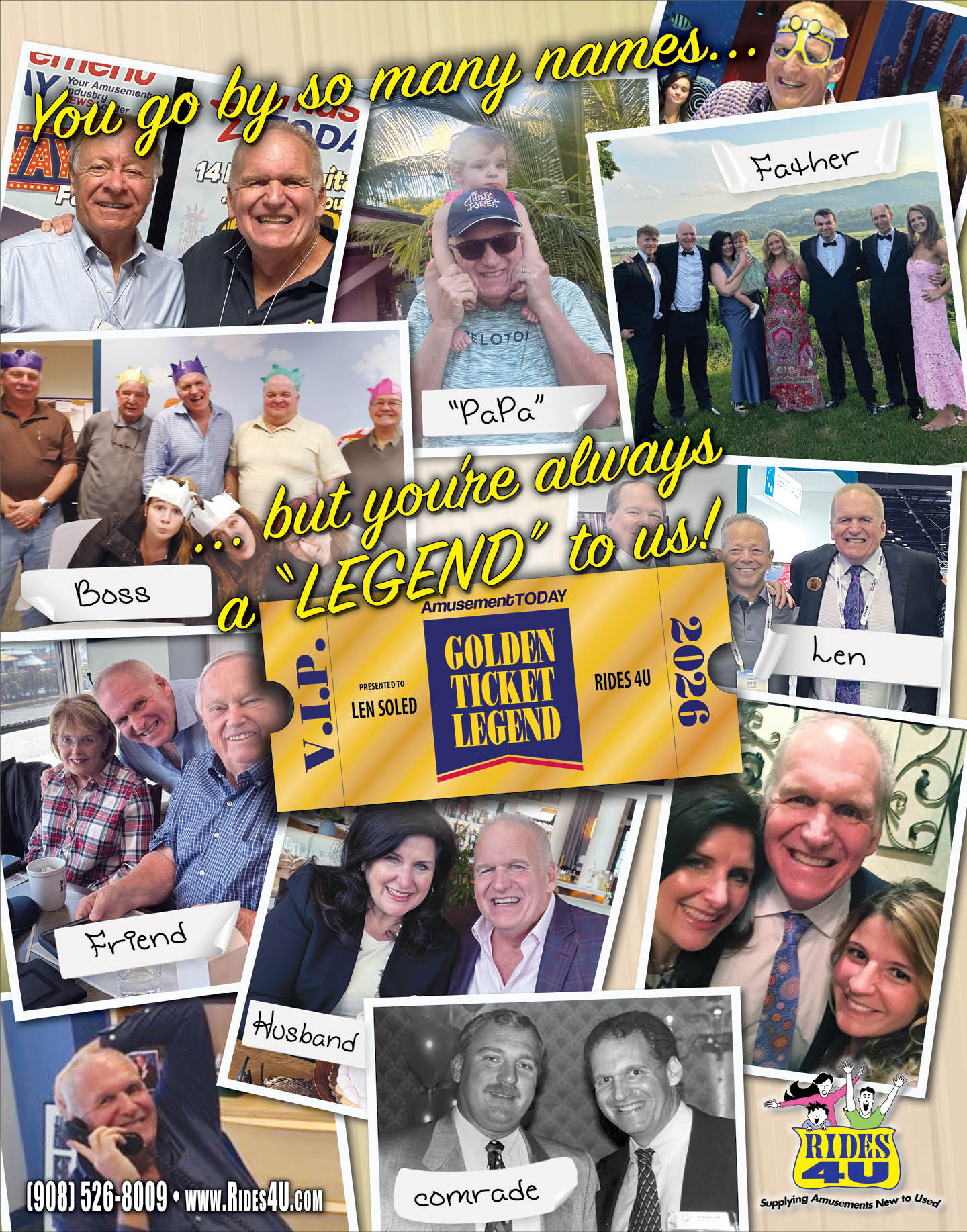 A collage of photos showing people smiling and posing together with handwritten labels like “Father," "Papa," "Boss," "Friend," "Husband," "Comrade," and "Len," surrounding a central golden ticket graphic that reads "Golden Ticket Legend" with text expressing appreciation for someone named Len Seled as a legend. Description generated by AI
